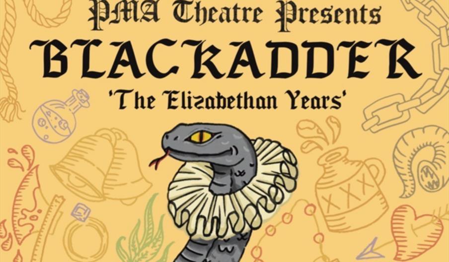 PMA Theatre - Drama Nights: Blackadder: The Elizabethan Years
