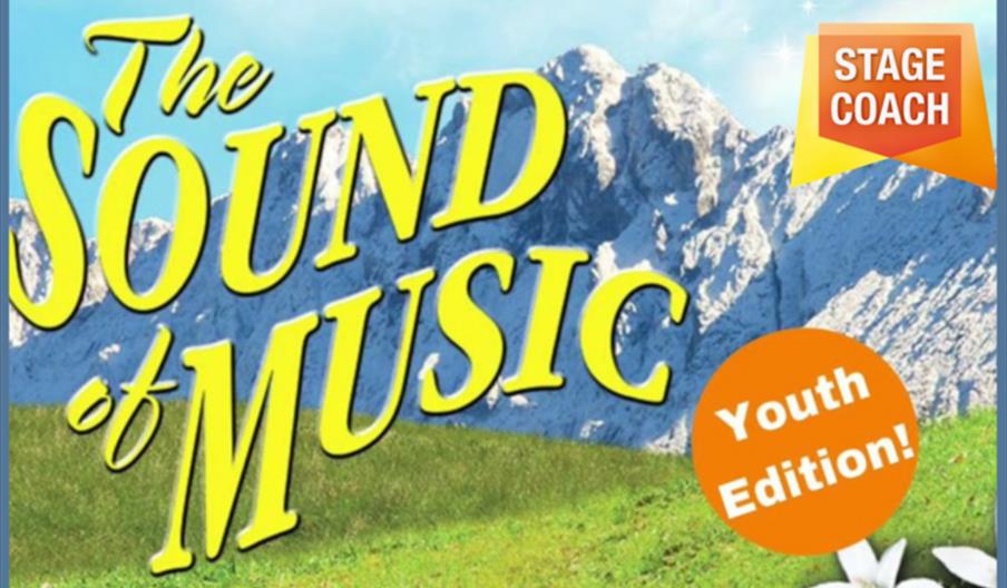 The Sound of Music Youth Edition - Stagecoach Colwyn Bay