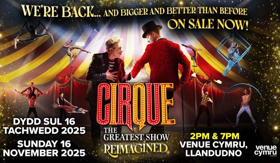 Cirque: The Greatest Show Reimagined at Venue Cymru